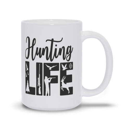 Hunting Gift | Hunting Life | Coffee Mug | Coffee Gift | Coffee Mug | Funny Coffee Mug